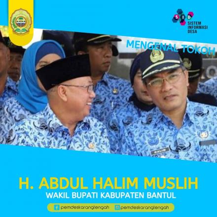 Mengenal Tokoh : H. Abdul Halim Muslih WAKIL BUPATI BANTUL